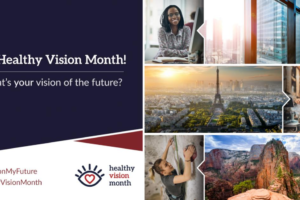 May is Healthy Vision Month What’s Your Vision of the Future